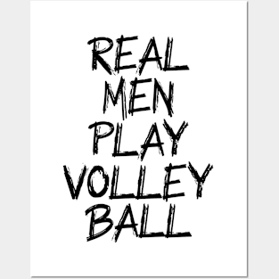 real men play volleyball Posters and Art